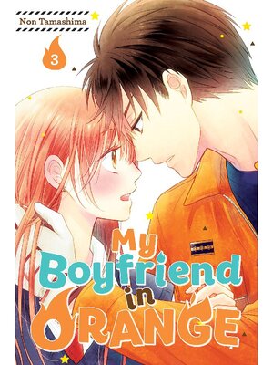 cover image of My Boyfriend in Orange, Volume 3